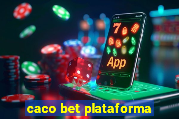 caco bet plataforma